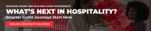 Digital Signage Solutions for Key Hospitality Environments